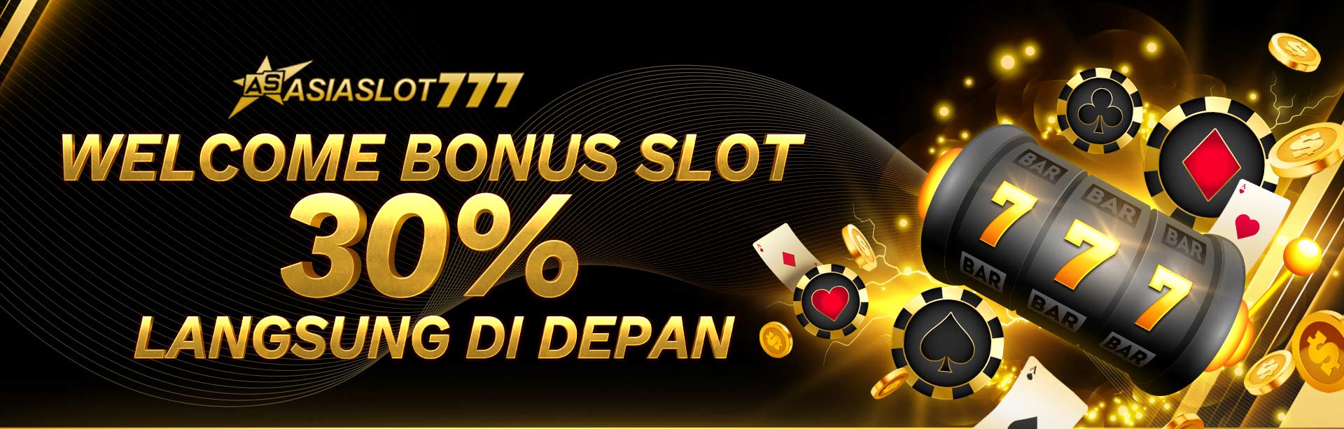 WELCOME BONUS SLOT 30% DI DEPAN