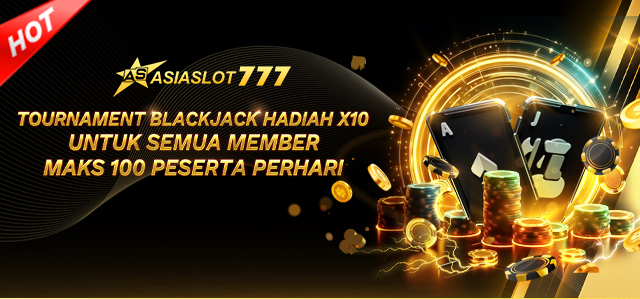 TOURNAMENT BLACKJACK HADIAH X100%